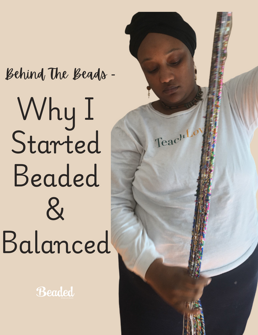 Why I Started Beaded & Balanced | Healing Through Ritual Jewelry-A personal story of healing after abuse, motherhood, and finding purpose through waist beads and intentional rituals.