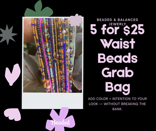 5 for $25 Waist Beads Grab Bag