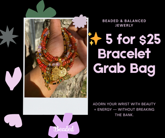 ✨ 5 for $25 Bracelet Grab Bag